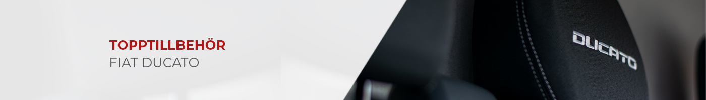 FIAT Ducato 250 • Topptillbehör